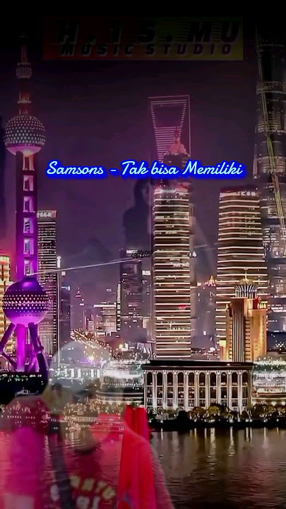 Samsons - Tak Bisa Memiliki #samsons #fyp #storywa #liriklagu #musik #viral
