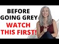 BEFORE GOING GREY - WATCH THIS FIRST!