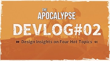 The Apocalypse - DEVLOG #2