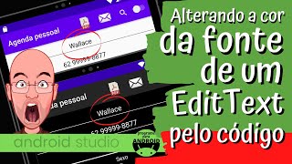 Android Studio | Como alterar a cor do texto do EditText através do código (programaticamente)