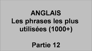 Débutants cours d'anglais, 1000 phrases les plus utilisées  - pt12