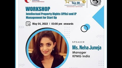Workshop on Intellectual Property Rights (IPRs) and IP management for start up