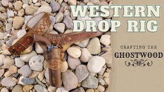Ghostwood Buscadero | Full Build | Crafting a Western Drop Rig