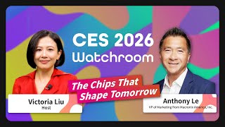 CES 2026 Watchroom | The Chips That Shape Tomorrow