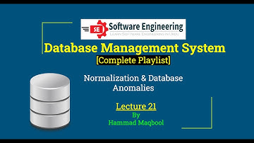 Normalization & Database Anomalies simply explained | Lecture 21 | Urdu \ Hindi