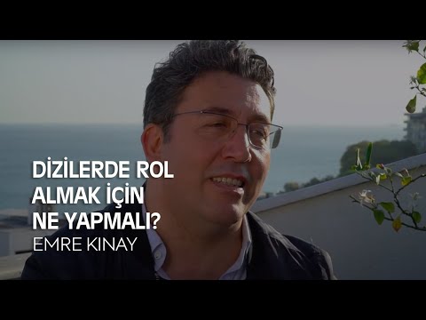 Dizilerde Rol Almak İçin Ne Yapmak & Ne Yapmamak Gerekir ? | Emre Kınay