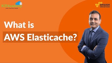 AWS Elasticache | AWS Solution Architect | K21Academy
