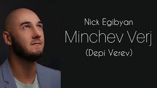 Nick Egibyan - Depi Verev  /  Դեպի Վերև) (New Song 2022)