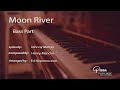 Moon river arr ed nepomuceno  bass