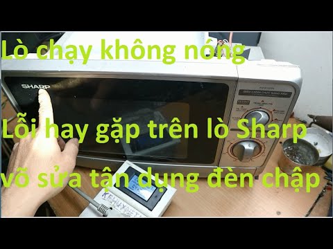 Video Lò vi sóng SHARP không nóng : Thêm cách sửa đèn vi ba... - youtube