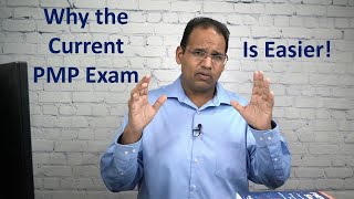 Why the current PMP Exam is Easier