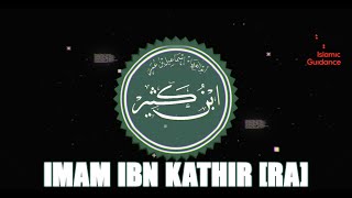 Imam Ibn Kathir Ra