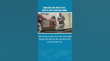 Cảnh báo lừa đảo từ các thiết bị tiết kiệm điện năng