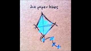 The Paper Kites - Drifting chords