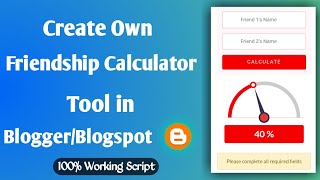 Create Friendship Calculator Tool in Blogger, Friendship Calculator Script for Blogger screenshot 5