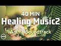 40 minutes of Healing listening BGM for work vol.2 | Bandai Namco Music Live【Anime Sound Track】