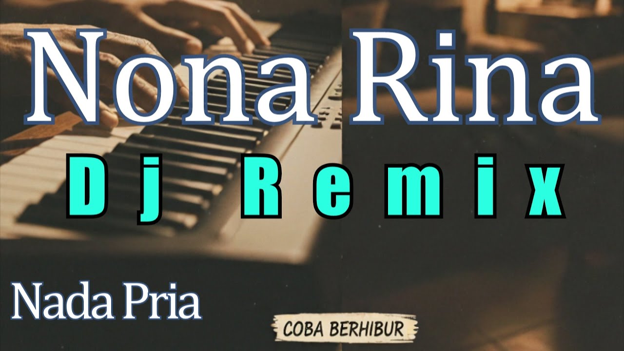 [Karaoke] Nona Rina - Karaoke Nada Pria (Karaoke Remix)
