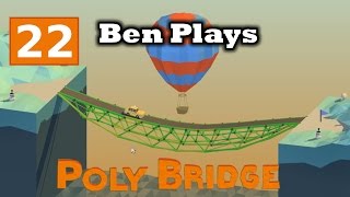 Poly Bridge 22 - Under Bridge and Tall Bridge
