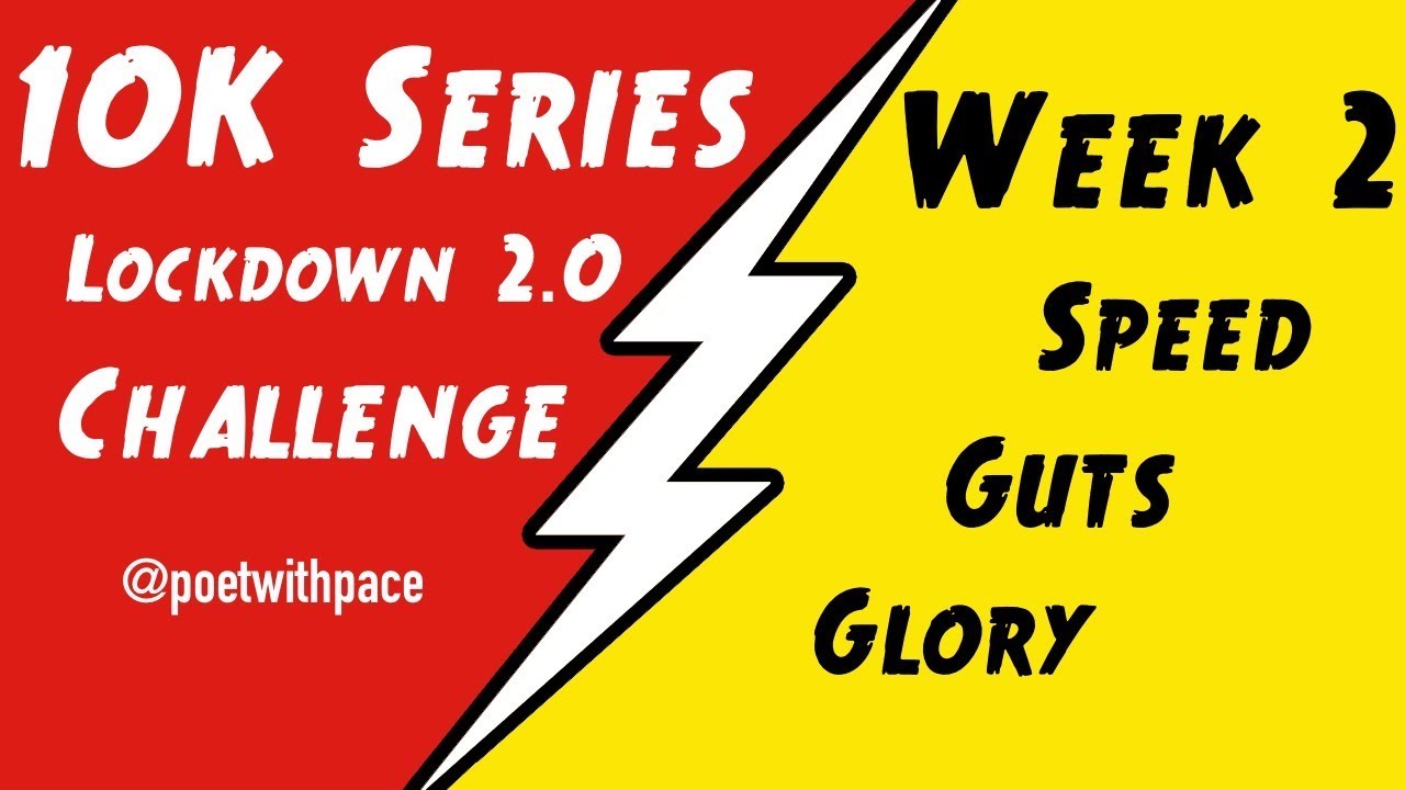 THE FLASH! - 10k Training Series - Week 2 // LOCKDOWN 2.0 Four week CHALLENGE // 5k TT how fast?!?!