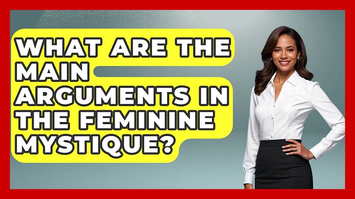 What Are The Main Arguments In The Feminine Mystique? - Gender Equality Network