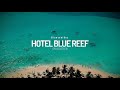 ON VACATION - SAN ANDRÉS - HOTEL BLUE REEF