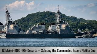 JS Myōkō (DDG-175) Departs — Saluting the Commander, Escort Flotilla One