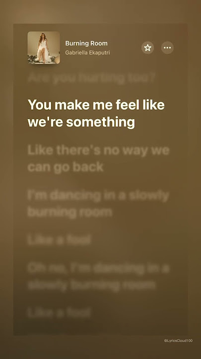 Burning Room #gabriellaekaputri #lyricscloud100