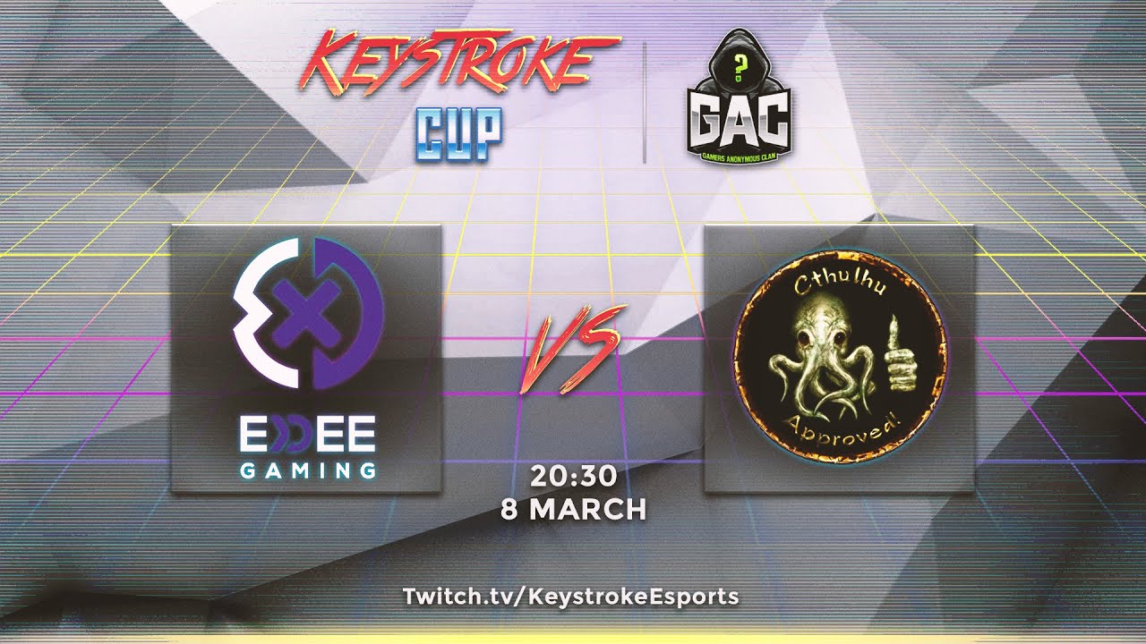 Exdee Gaming VS Cthulhu's Followers GAME 1  //  KEYSTROKE CUP II Group Stage