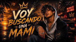 Voy Buscando Una MAMI - Reggaetonchik #reggaeton #cancionreggaeton #cancion2026