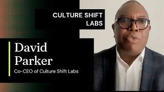 Announcement - David Parker Co-CEO of Culture Shift Labs | @CultureShiftLabs