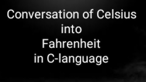 C program to convert temperature from celcius into Fahrenheit #program #cprogramming