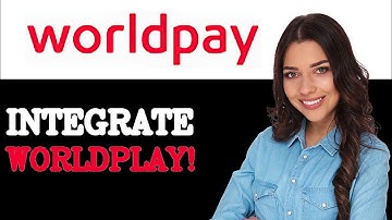 How To Automate WorldPay REST API (2025)