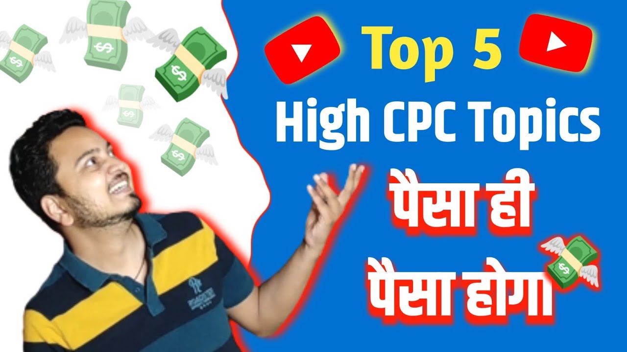 Highest Earning Niche for YouTube videos 🤑💵| High CPC Topics for ...