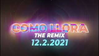 Trailer &quot;Como Llora The Remix&quot;