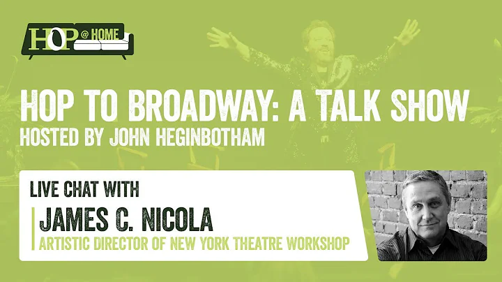 Hop to Broadway: Live with James C. Nicola