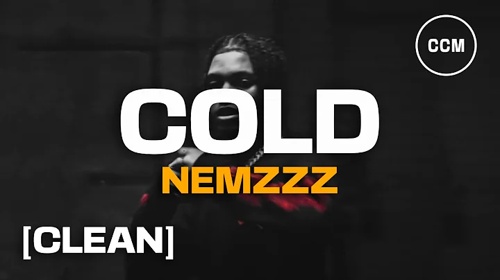 NEMZZZ - COLD [CLEAN]