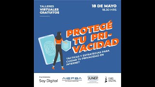 Identidad Digital: tácticas y estrategias para cuidar tu privacidad en internet - Faro Digital