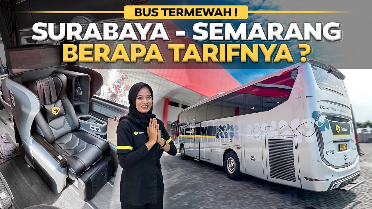 BUS TERMEWAH Surabaya - Semarang , Ada Tarif Khususnya ‼️ CitiTrans Suites Class.