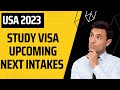 USA study visa upcoming next intakes 2023
