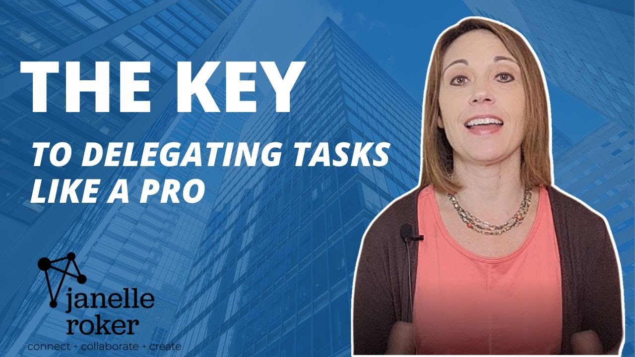 The Key to Delegating Tasks Like a Pro - YouTube