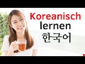 Lernen Sie Koreanisch im Schlaf ||| Koreanisch lernen ||| (3 Stunden)