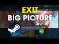 Steam - How To Exit Big Picture Mode (Easy Guide) 2026
