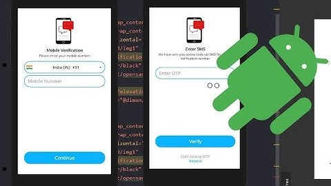 Build UI Screen in Android studio| Phone Auth Screen | OTP verify screen in XML (full soruce)
