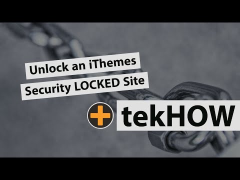 tekHOW: Login to a Site That's Locked by iThemes Security