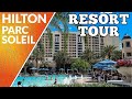 Hilton Grand Vacations Parc Soleil | FULL RESORT WALKTHROUGH - Orlando Florida