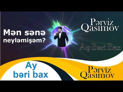 Pərviz Qasımov — Ay Bəri Bax