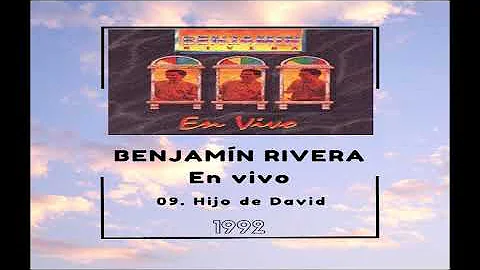 Benjamín Rivera - 09. Hijo de David