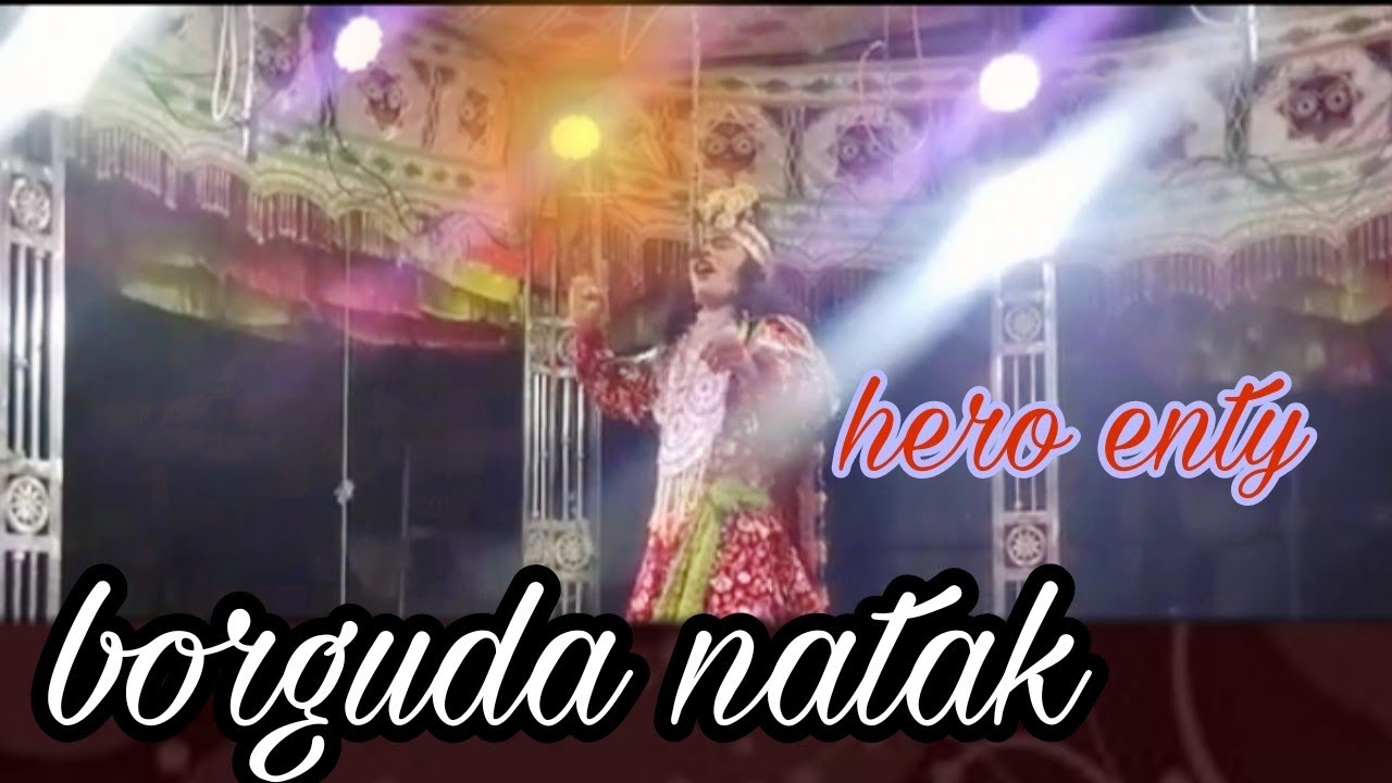 Hero entry borguda natak