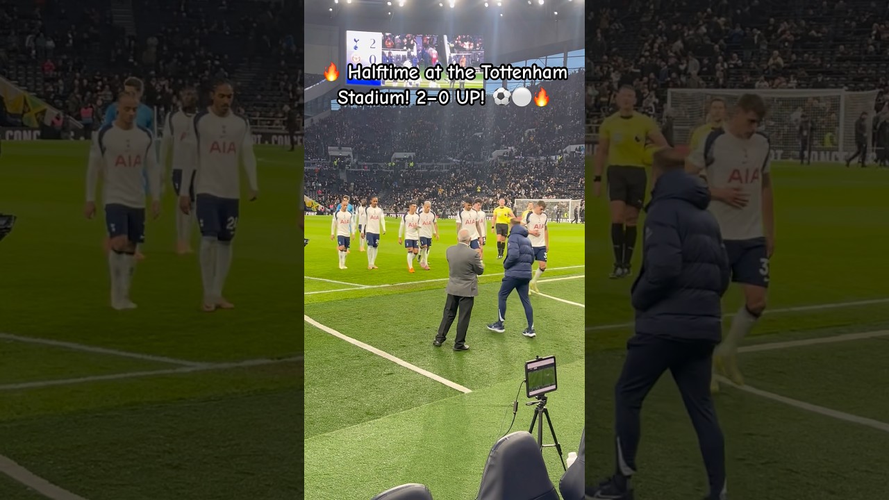 🔥 Halftime at the Tottenham Stadium! 2–0 UP! ⚽⚪🔥 