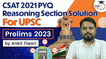 CSAT 2021 PYQ Reasoning Section Solution | UPSC Prelims 2023 | CSAT Simplified | UPSC IAS